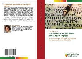 O exercício da docência em língua inglesa di Thaís Valim Ramos edito da Novas Edições Acadêmicas