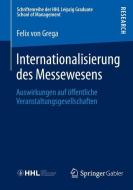Internationalisierung des Messewesens di Felix Grega edito da Springer Fachmedien Wiesbaden