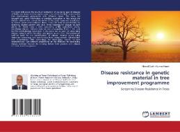 Disease resistance in genetic material in tree improvement programme di Nirmal Sudhir Kumar Harsh edito da LAP Lambert Academic Publishing