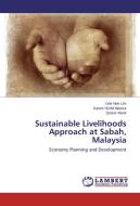 Sustainable Livelihoods Approach at Sabah, Malaysia di Gee Nee Lim, Kasim Hj Md Mansur, Qaiser Munir edito da LAP Lambert Academic Publishing