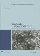 Clashes in European Memory: The Case of Communist Repression and the Holocaust edito da Studien Verlag