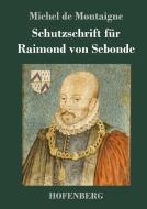 Schutzschrift für Raimond von Sebonde di Michel De Montaigne edito da Hofenberg