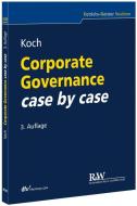Corporate Governance case by case di Christopher Koch edito da Recht Und Wirtschaft GmbH