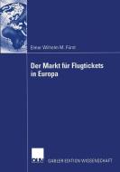 Der Markt für Flugtickets in Europa di Elmar Wilhelm Fürst edito da Deutscher Universitätsverlag