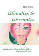 GEmaltes & GEreimtes di Moni Zielke edito da Books on Demand