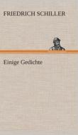 Einige Gedichte di Friedrich Schiller edito da TREDITION CLASSICS