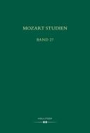 Mozart Studien Band 27 edito da Hollitzer Verlag