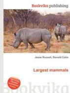 Largest Mammals edito da Book On Demand Ltd.
