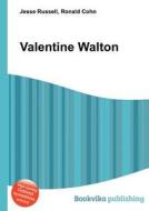 Valentine Walton edito da Book On Demand Ltd.