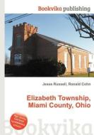 Elizabeth Township, Miami County, Ohio edito da BOOK ON DEMAND LTD