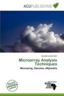 Microarray Analysis Techniques edito da Acu Publishing