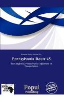 Pennsylvania Route 45 edito da Crypt Publishing