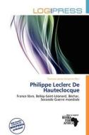 Philippe Leclerc De Hauteclocque edito da Log Press