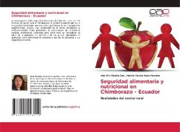 Seguridad alimentaria y nutricional en Chimborazo - Ecuador di Lilia Ofir Peralta Saa, Martha Cecilia Mejía Paredes edito da Editorial Académica Española