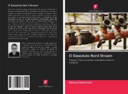 O Gasoduto Nord Stream di Mateusz Radomyski edito da Edições Nosso Conhecimento