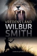 Vredens land di Wilbur Smith edito da Lindhardt og Ringhof