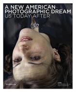 A New American Photographic Dream di Gilles Verneret edito da Silvana
