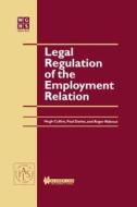 Legal Regulation of the Employment Relation di Hugh Collins, M. Davies, Roger Rideout edito da WOLTERS KLUWER LAW & BUSINESS
