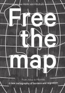 Free the Map di Irene Stracuzzi edito da NAI010 PUBL