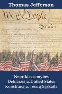 Nepriklausomybes Deklaracija, United States Konstitucija, Teisiu Saskaita di Thomas Jefferson edito da Porifera Press