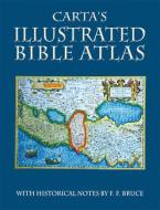 Carta's Illustrated Bible Atlas di F. F. Bruce edito da CARTA