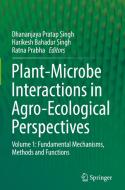 Plant-Microbe Interactions in Agro-Ecological Perspectives di Dhananjaya Pratap Singh edito da Springer