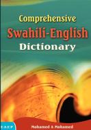 Comprehensive Swahili-English Dictionary di Mohamed A. Mohamed edito da EAST AFRICAN EDUC PUBL