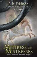 Mistress of Mistresses di E. R. Eddison edito da HarperCollins Publishers