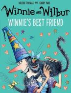 Winnie And Wilbur: Winnie's Best Friend di Valerie Thomas edito da Oxford University Press