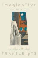 Imaginative Transcripts: Selected Literary Essays di Willard Spiegelman edito da OXFORD UNIV PR