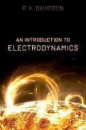 An Introduction to Electrodynamics di Peter Davidson edito da Oxford University Press