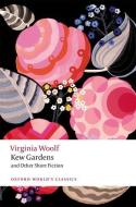 Kew Gardens And Other Short Fiction di Woolf, Randall, Bradshaw edito da OUP Oxford