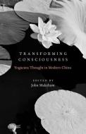 Transforming Consciousness di John Makeham edito da Oxford University Press Inc