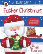 Busy Day: Father Christmas di Dan Green edito da Penguin Random House Children's UK