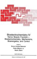 Bioelectrochemistry IV: Nerve Muscle Function-Bioelectrochemistry, Mechanisms, Bioenergetics and Control di Melandri, North Atlantic Treaty Organization, International School of Biophysics edito da SPRINGER NATURE