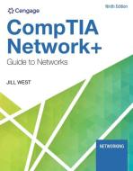 CompTIA Network+ Guide To Networks di Jill West edito da Cengage Learning, Inc