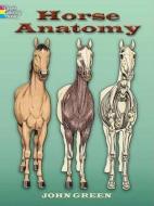 Horse Anatomy di John Green edito da DOVER PUBN INC