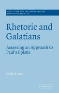 Rhetoric and Galatians di Philip H. Kern edito da Cambridge University Press