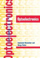 Optoelectronics di Emmanuel Rosencher, Borge Vinter edito da Cambridge University Press