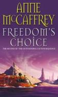 Freedom's Choice di Anne McCaffrey edito da Transworld Publishers Ltd