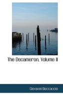 The Decameron, Volume Ii di Professor Giovanni Boccaccio edito da Bibliolife