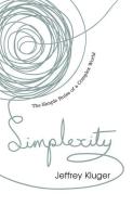 Simplexity di Jeffrey Kluger edito da Hodder & Stoughton General Division