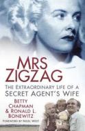 Mrs Zigzag di Betty Chapman edito da The History Press