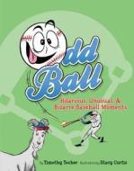 Odd Ball di Timothy Tocher edito da Amazon Publishing