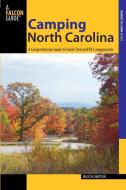 Camping North Carolina di Melissa Watson edito da Rowman & Littlefield
