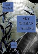 Sky Woman Falling di Kirk Mitchell edito da Blackstone Audiobooks