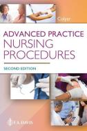 Advanced Practice Nursing Procedures di Margaret R. Colyar edito da F A DAVIS CO