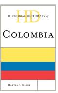 Historical Dictionary of Colombia di Harvey F. Kline edito da Scarecrow Press