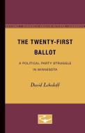 The Twenty-First Ballot di David Lebedoff edito da University of Minnesota Press