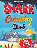 Shark Coloring Book for Kids di Amelia Sealey edito da Amelia Sealey